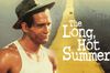 The Long, Hot Summer in English at cinemas in Paris