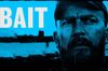 Bait in English at cinemas in Paris