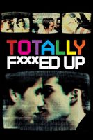 Totally F***ed Up in English at cinemas in Paris
