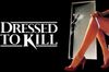 Dressed to Kill in English at cinemas in Paris